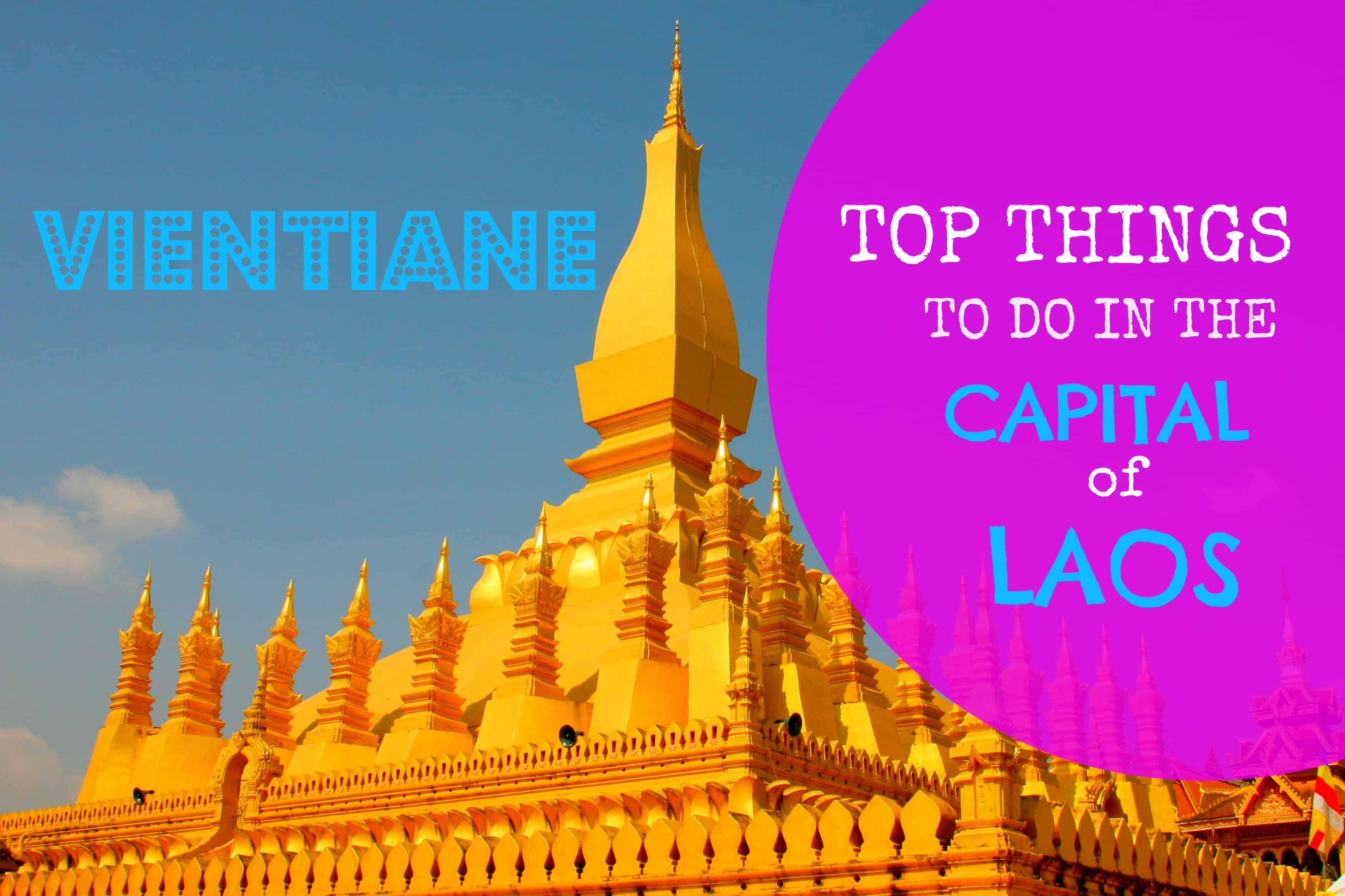 Top Sehenswürdigkeiten in Vientiane Laos