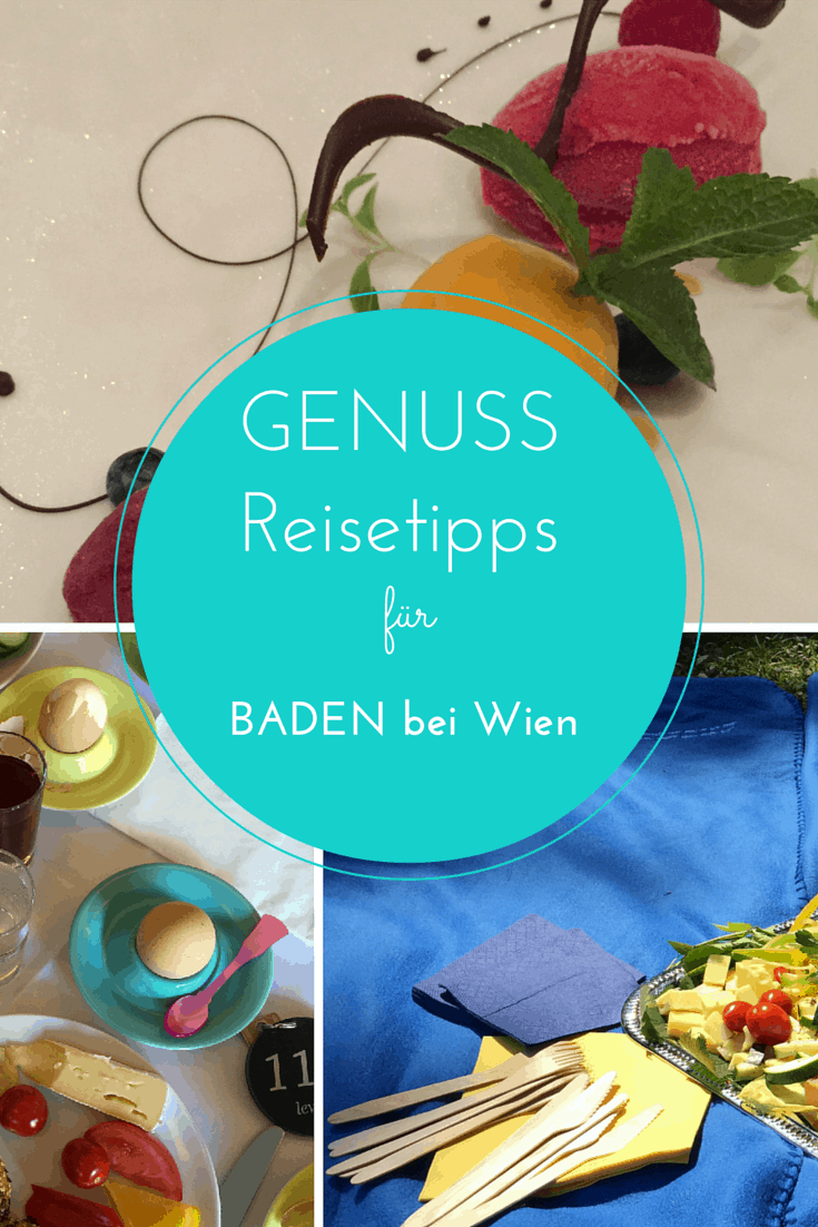 #Genussreisetipps für Baden bei Wien