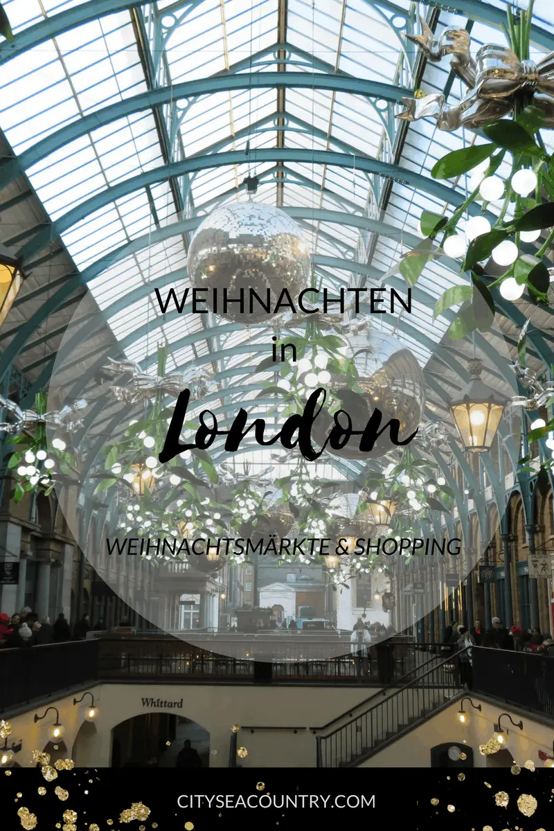 London zur Vorweihnachtszeit: Einkaufen und Weihnachtsmärkte in Englands Hauptstadt (Oxford Street, Regent Street, Winter Wonderland,...)