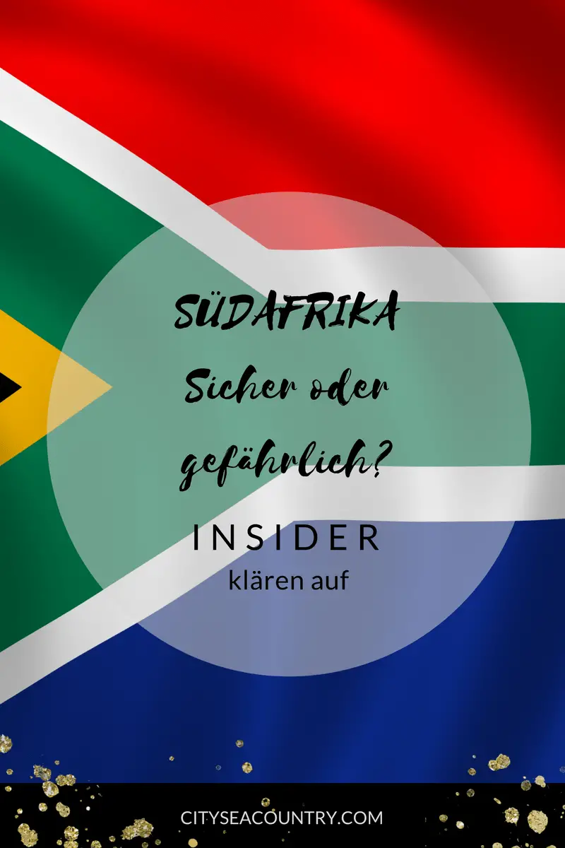 Ist Südafrika sicher oder gefährlich? Insider geben Tipps für eine Reise ins Regenbogenland