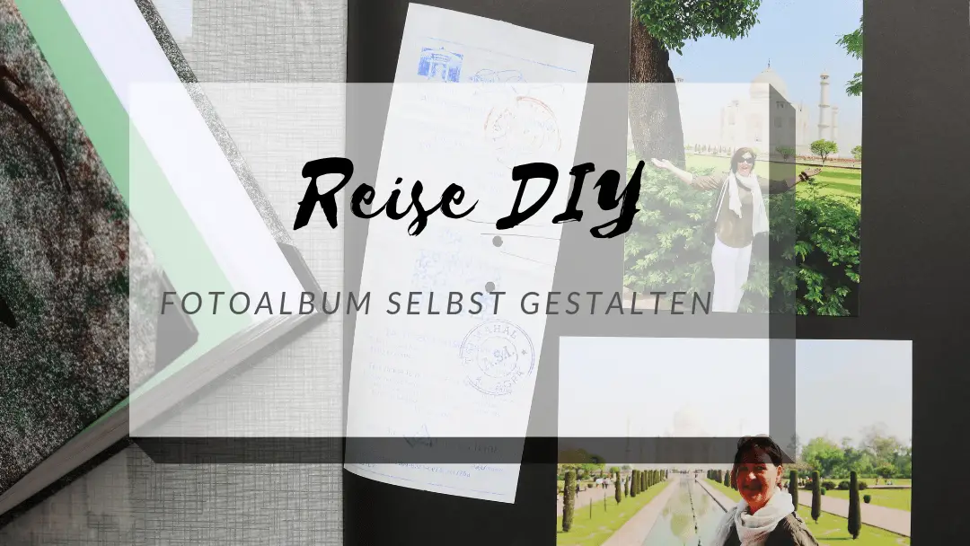 Reise Diy Fotoalbum Selbst Gestalten