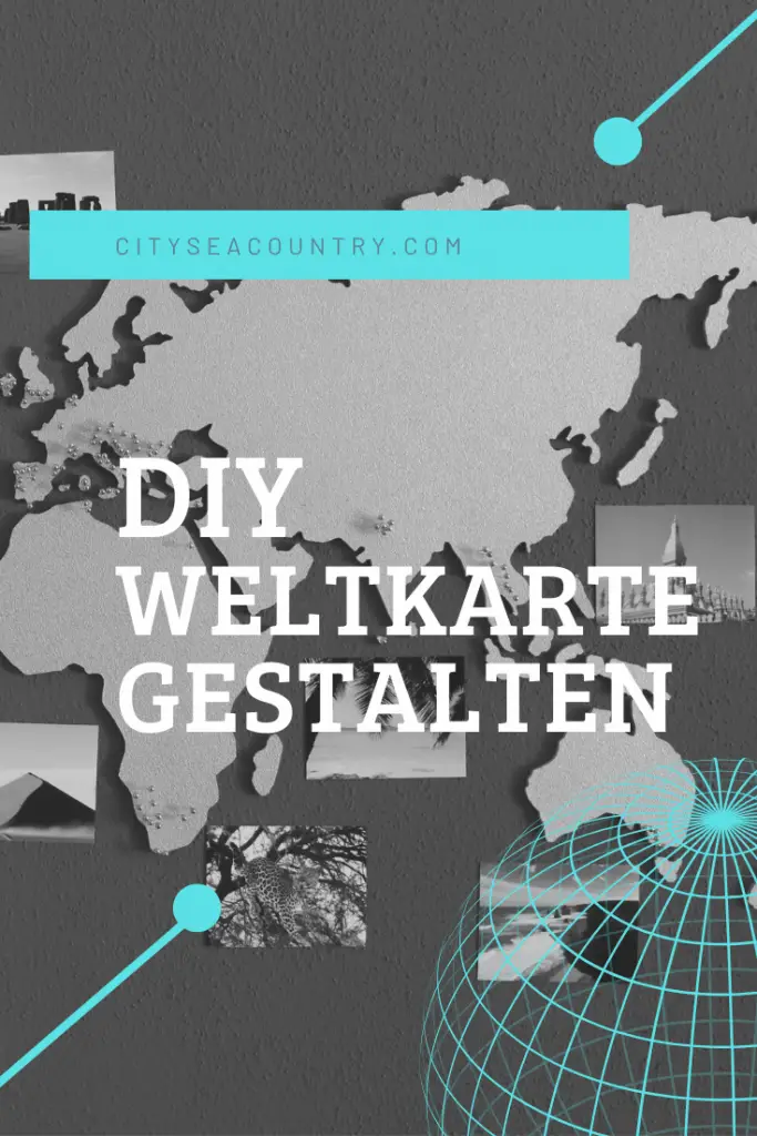 Weltkarte aus Kork: DIY Gestaltungstipps für Reisende