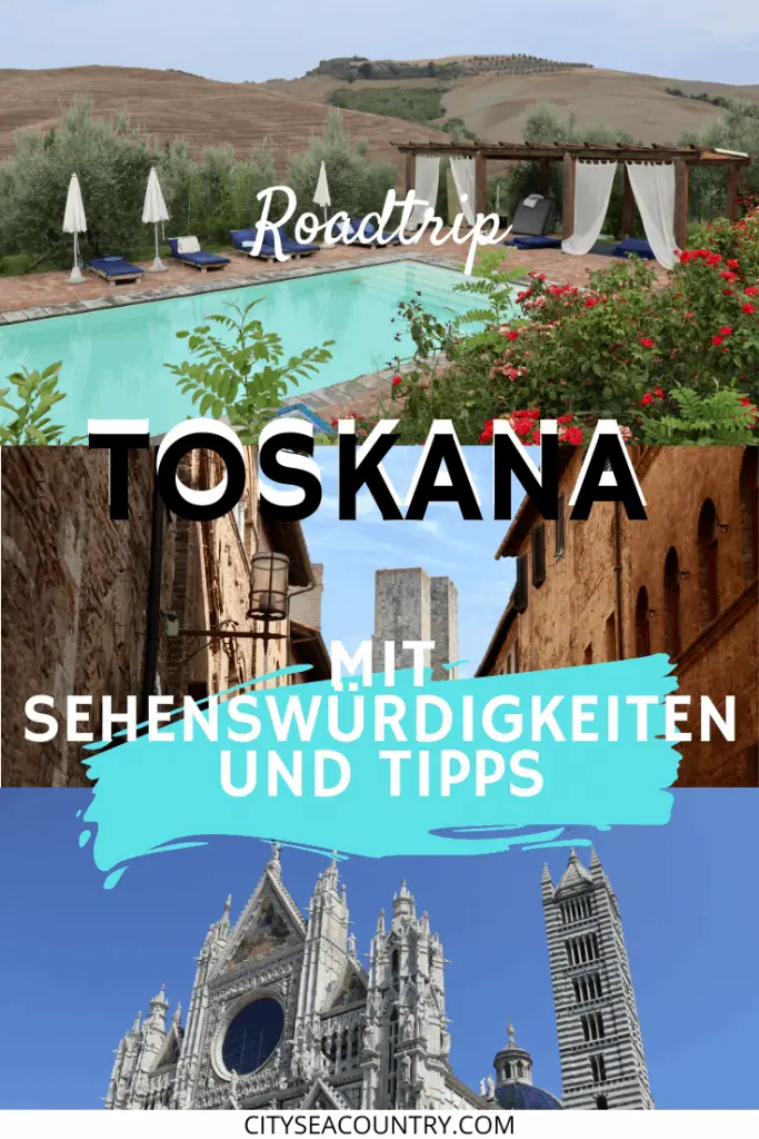 Toskana Rundreise: Die schönsten Toskana Sehenswürdigkeiten + Reisetipps