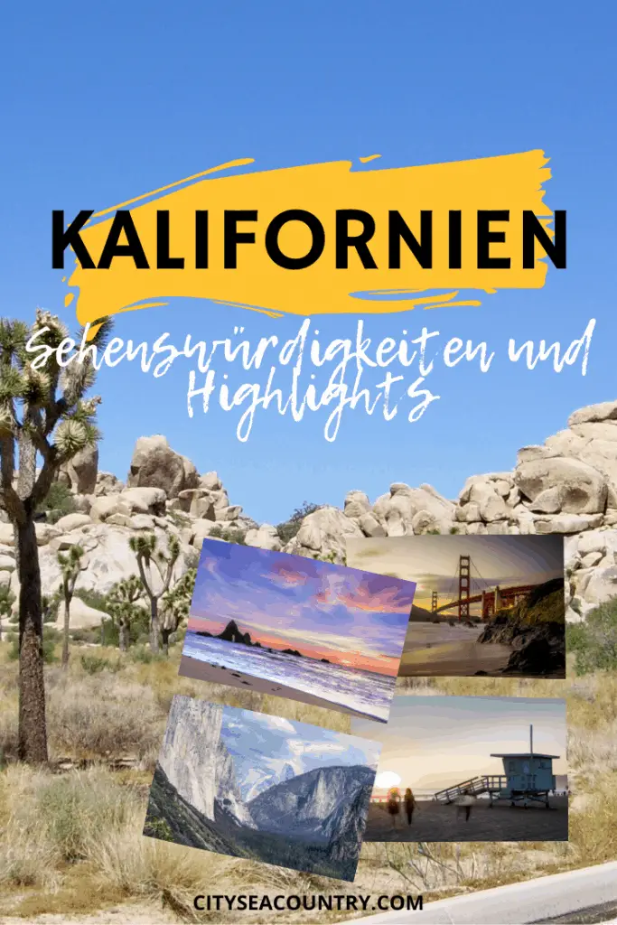 Kalifornien Sehenswürdigkeiten: 19 Highlights im Golden State California