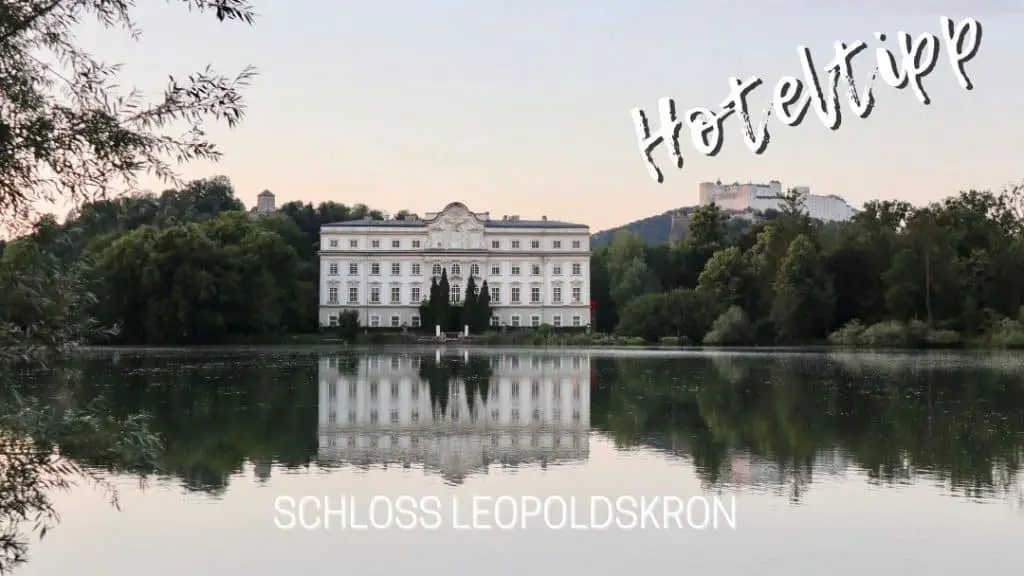 Außergewöhnlich übernachten im Schloss Hotel Schloss Leopoldskron