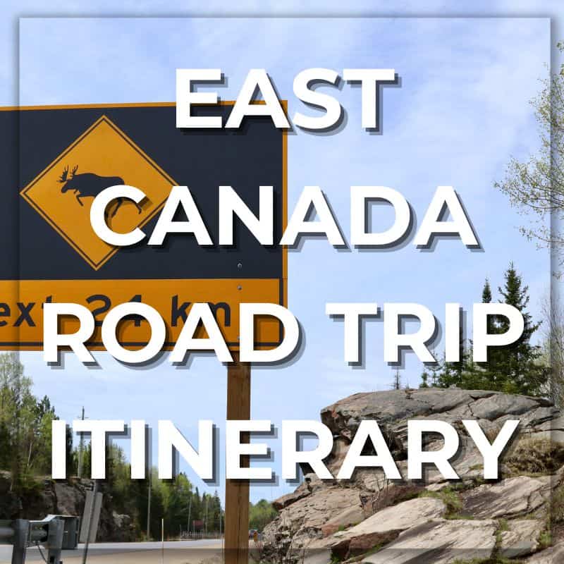 2 week east canada road trip itinerary