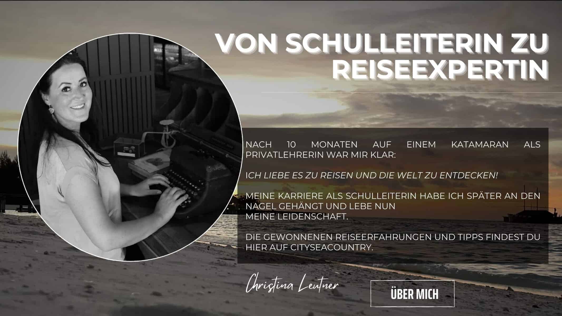 Von Schulleiterin zu Reisebloggerin und Reiseexpertin: Nach 10 Monaten als Privatlehrerin auf einem Katamaran war Christina Leutner klar: Sie liebt es zu reisen und die Welt zu entdecken.