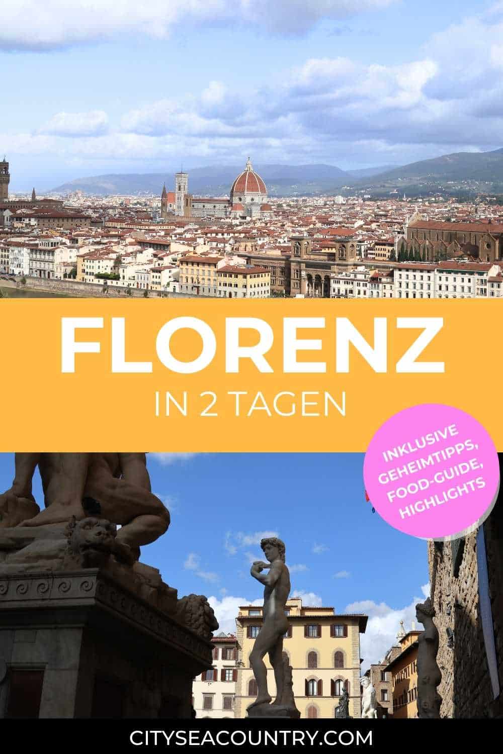 Florenz an 2 Tagen mit Tagesprogramm, Tipps zum Essen, Geheimtipps, Sehenswürdigkeiten und Aktivitäten