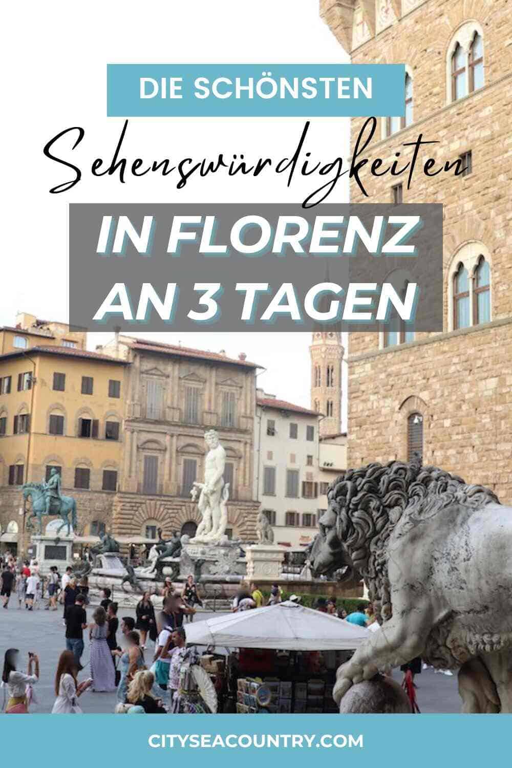 Florenz 3 Tage: Sehenswürdigkeiten und Tipps