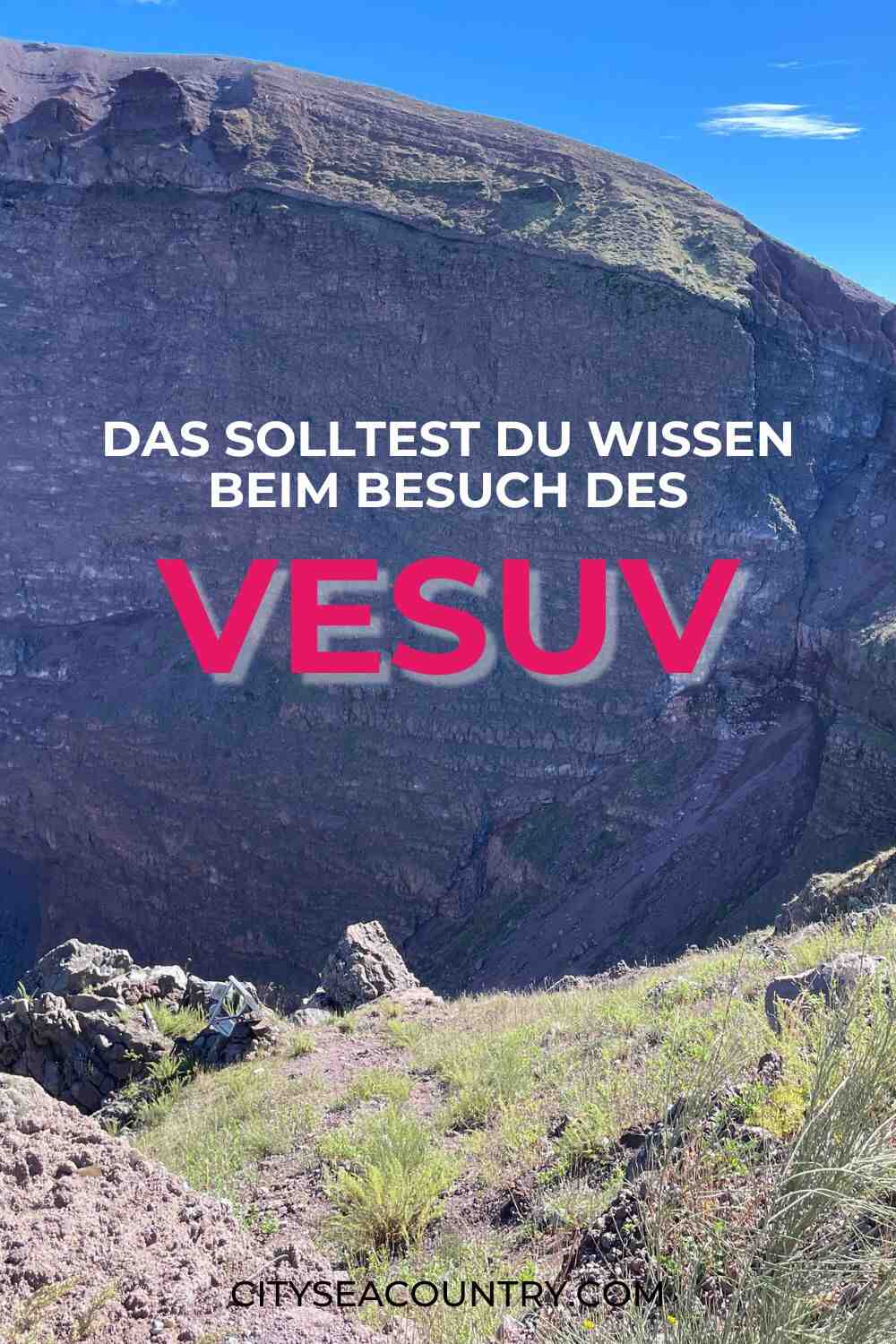 Vesuv besichtigen: Tipps zum Besuch & Besteigen des Vulkans