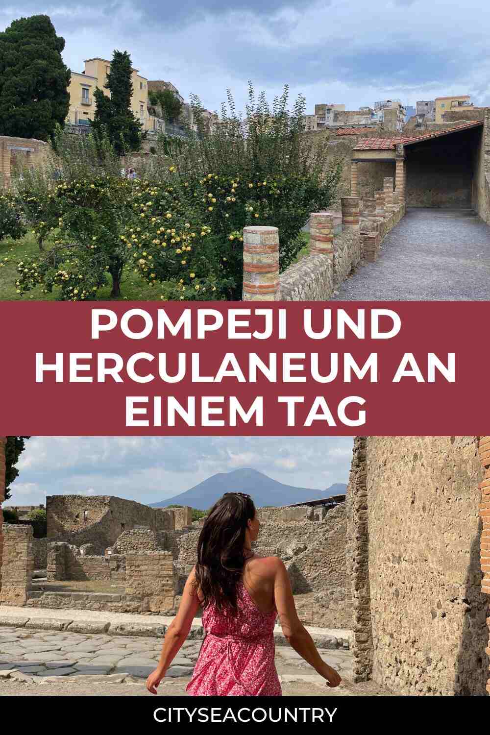 Pompeji und Herculaneum an einem Tag besuchen: So gehts!