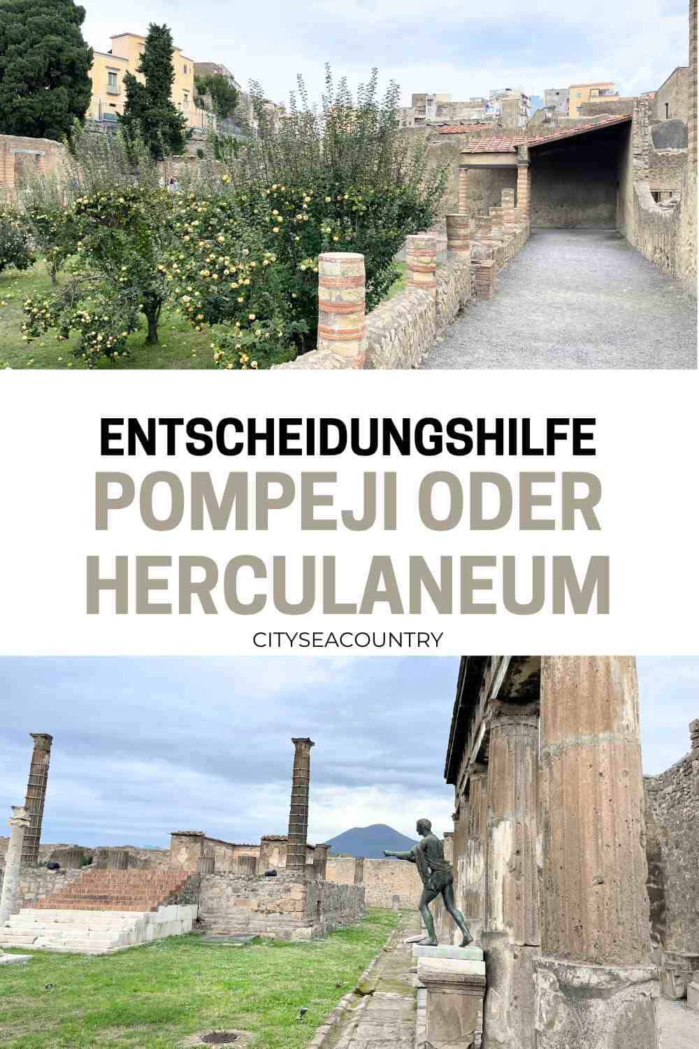 Pompeji oder Herculaneum besuchen? Entscheidungshilfe und unsere Erfahrungen