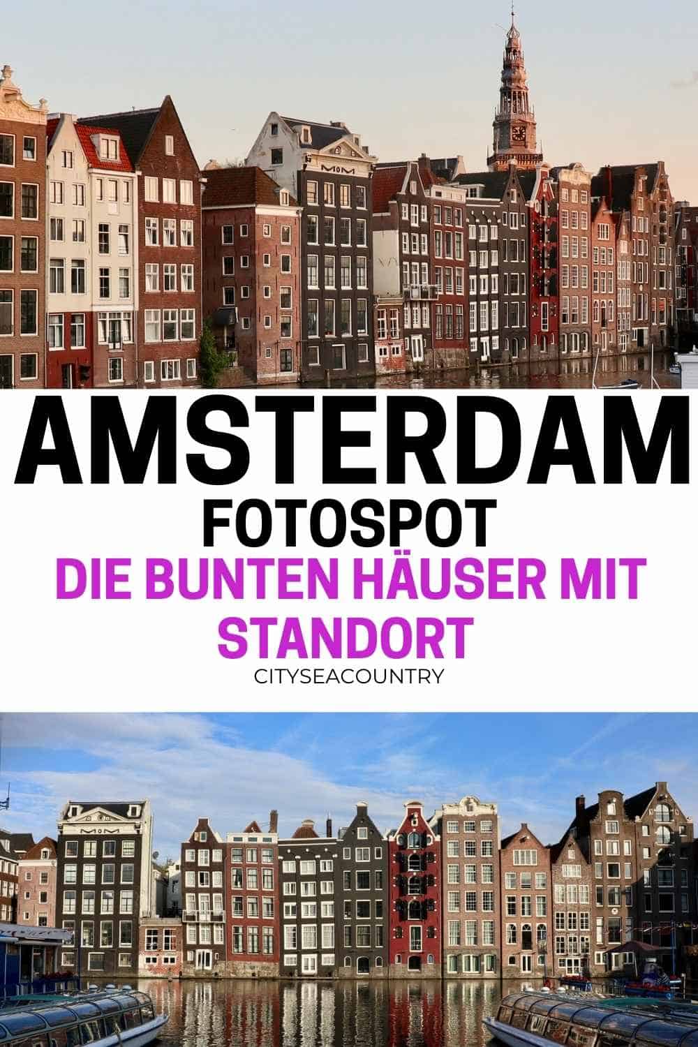 Amsterdam Fotospots: Bunte Häuser Standort mit Karte