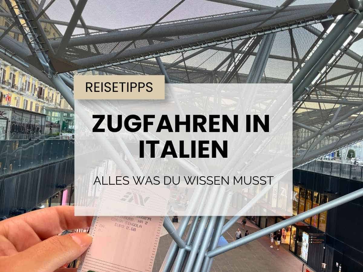 Zug fahren in Italien: Alles was du wissen musst